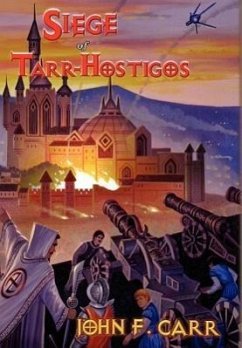 Siege of Tarr-Hostigos - Carr, John F.