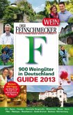 Der Feinschmecker Guide, 900 Weingüter in Deutschland 2013