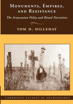 Monuments, Empires, and Resistance - Dillehay, Tom D.