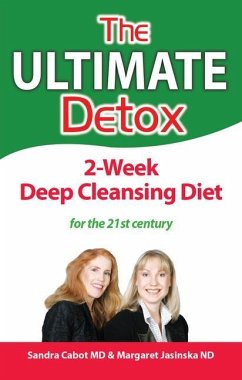 The Ultimate Detox: 2- Week Deep Cleansing Diet - Cabot, Sandra