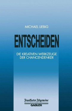 Entscheiden - Liebig, Michael