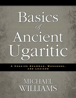 Basics of Ancient Ugaritic - Williams, Michael