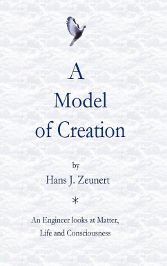 A Model of Creation - Zeunert, Hans J