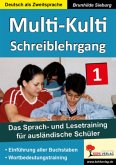 Schreiblehrgang / Multi-Kulti - Deutsch als Fremdsprache 1