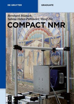 Compact NMR - Blümich, Bernhard;Haber-Pohlmeier, Sabina;Zia, Wasif