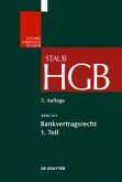 Bankvertragsrecht 1 / Handelsgesetzbuch Band 10/1, Tl.1/1