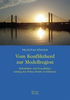 Vom Konfliktherd zur Modellregion - Söhner, Felicitas