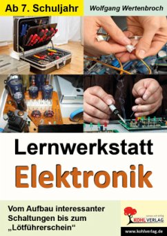 Lernwerkstatt Elektronik - Wertenbroch, Wolfgang