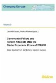 Governance Failure and Reform Attempts After the - Case Studies from Central and Eastern Europe