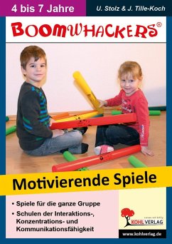 Boomwhackers - Motivierende Spiele für KiGa & Vorschule - Tille-Koch, Jürgen;Stolz, Ulrike