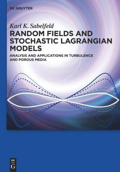 Random Fields and Stochastic Lagrangian Models - Sabelfeld, Karl K.;Simonov, Nikolai A.