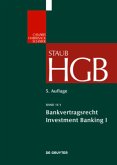 Bankvertragsrecht / Handelsgesetzbuch Band 11/1