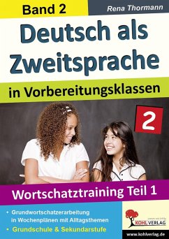 Deutsch als Zweitsprache 2 in Vorbereitungsklassen - Thormann, Rena