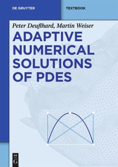 Adaptive Numerical Solution of PDEs - Deuflhard, Peter;Weiser, Martin