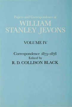 Papers and Correspondence of William Stanley Jevons - Jevons, W S;Black, R D Collison