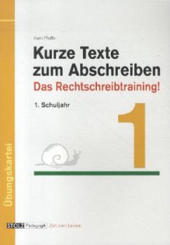 Kurze Texte zum Abschreiben 1 - Pfeiffer, Karin