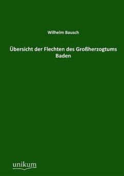 Übersicht der Flechten des Großherzogtums Baden - Bausch, Wilhelm