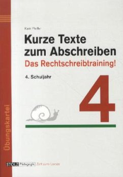 Kurze Texte zum Abschreiben 4 - Pfeiffer, Karin