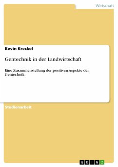 Gentechnik in der Landwirtschaft - Kreckel, Kevin