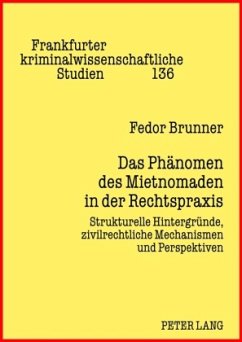 Das Phänomen des Mietnomaden in der Rechtspraxis - Brunner, Fedor