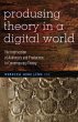 Producing Theory in a Digital World - Bild 1