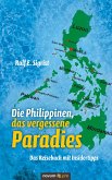 Die Philippinen, das vergessene Paradies
