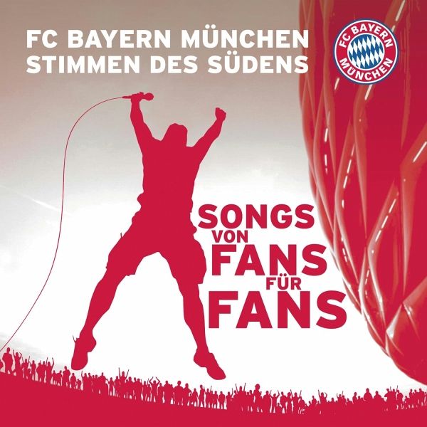 Stimmen Des Sudens Von Fc Bayern Munchen Stimmen Des Sudens Auf Audio Cd Portofrei Bei Bucher De