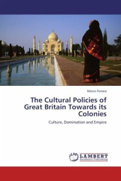 The Cultural Policies of Great Britain Towards its Colonies - Ferrara, Marco