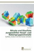 Nitrate und Disulfate ausgewählter Haupt- und Nebengruppenmetalle