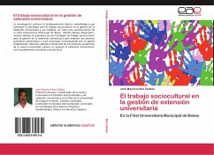 El trabajo sociocultural en la gestión de extensión universitaria - Bez Collazo, José Mauricio