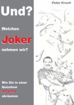 Und ? Welchen Joker nehmen wir ?