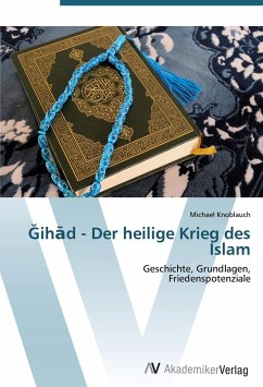 ¿ih¿d - Der heilige Krieg des Islam - Knoblauch, Michael
