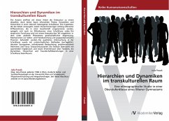 Hierarchien und Dynamiken im transkulturellen Raum