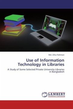 Use of Information Technology in Libraries - Zillur Rahman, Md.