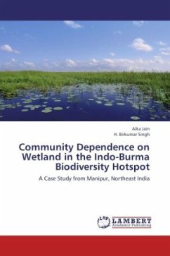 Community Dependence on Wetland in the Indo-Burma Biodiversity Hotspot - Jain, Alka;Singh, H. Birkumar
