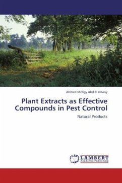 Plant Extracts as Effective Compounds in Pest Control - Meligy Abd El Ghany, Ahmed