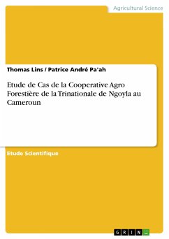 Etude de Cas de la Cooperative Agro Forestière de la Trinationale de Ngoyla au Cameroun