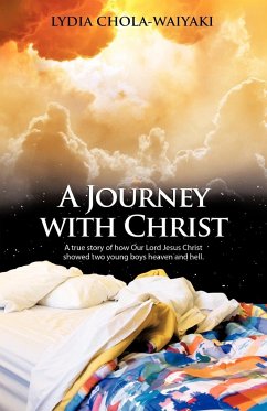 A Journey with Christ - Chola-Waiyaki, Lydia