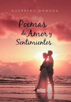 Poemas de Amor y Sentimientos - N. Mada, Guerrero; Nomada, Guerrero