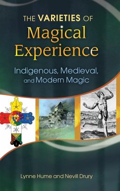 The Varieties of Magical Experience - Hume, Lynne; Drury, Nevill