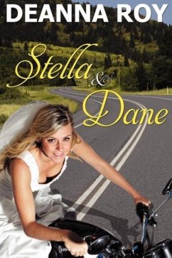 Stella and Dane: A Honky Tonk Romance - Roy, Deanna