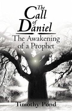 The Call of Daniel - Pond, Timothy