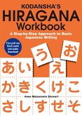 Kodansha's Hiragana Workbook: A Step-By-Step Approach to Basic Japanese Writing