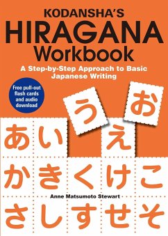 Kodansha's Hiragana Workbook: A Step-by-step Approach To Basic Japanese Writing - Stewart, Anne Matsumoto
