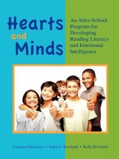 Hearts and Minds: An Afterschool Program for Developing Reading Literacy and Emotional Intelligence - Palomares, Susanna; Trish, Rowland; Kelly, Rowland