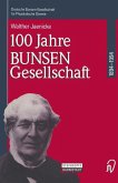 100 Jahre Bunsen-Gesellschaft 1894 ¿ 1994