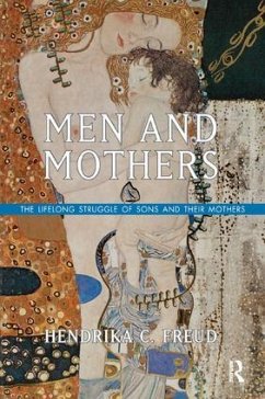 Men and Mothers - Freud, Hendrika C