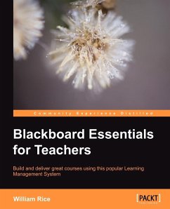 Blackboard Essentials for Teachers - Rice, William