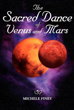 The Sacred Dance of Venus and Mars - Finey, Michele