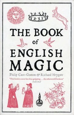 The Book of English Magic - Carr-Gomm, Philip; Heygate, Richard
